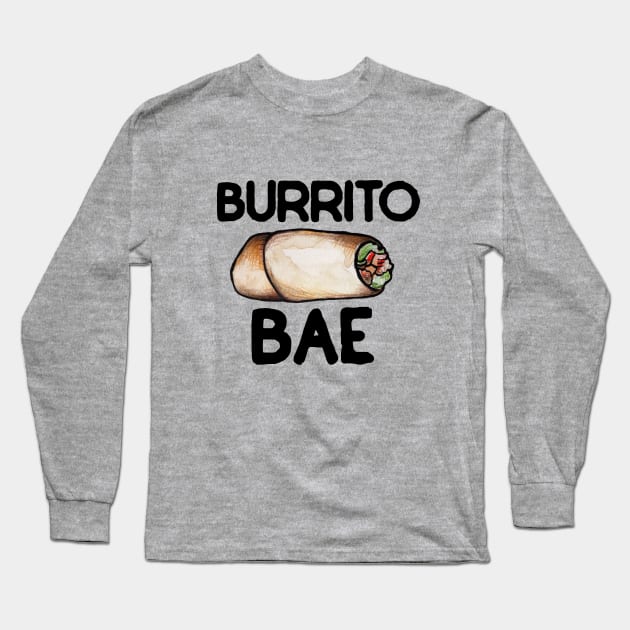 Burrito Bae Long Sleeve T-Shirt by bubbsnugg